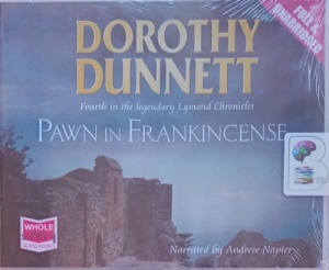 Pawn in Frankincense - The Lymond Chronicles, Book 4 written by Dorothy Dunnett performed by Andrew Napier on Audio CD (Unabridged)